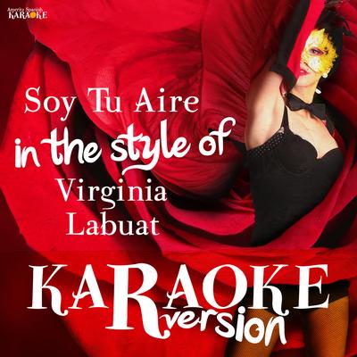 Soy Tu Aire (In the Style of Virginia Labuat) [Karaoke Version]'s cover