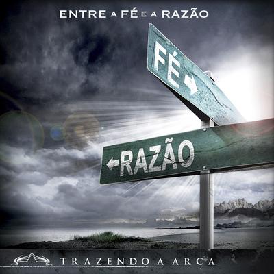 Acende a Chama (Ao Vivo) By Trazendo a Arca's cover