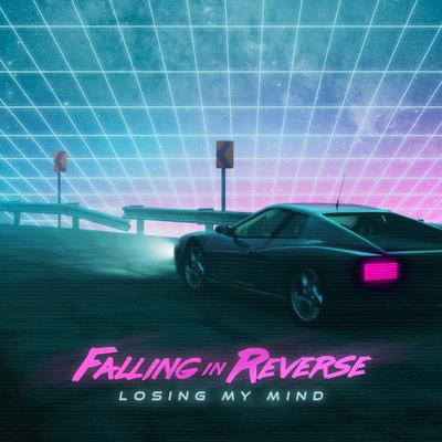 Losing My Mind By Falling In Reverse's cover