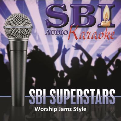 Sbi Karaoke Superstars - Worship Jamz Style's cover