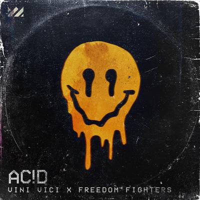 Acid By Vini Vici, Freedom Fighters's cover
