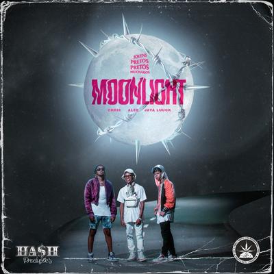 Moonlight By Pineapple StormTv, Alee, Chris MC, JayA Luuck, Hash Produções's cover