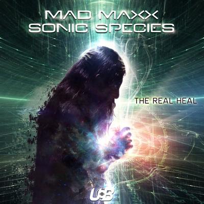 The Real Heal By Mad Maxx, Sonic Species's cover