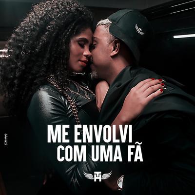 Me Envolvi Com uma Fã's cover