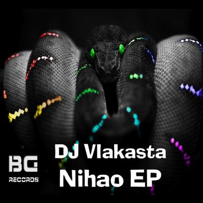 Nihao By Dj Vlakasta's cover