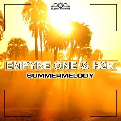 Summermelody (Radio Edit) By Empyre One, H2K's cover