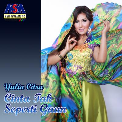 Cinta Tak Seperti Gaun By Yulia Citra's cover