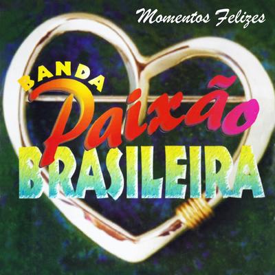 Banda Paixão Brasileira's cover