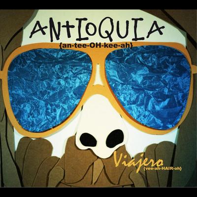 Antioquia (an-Tee-Oh-Kee-Ah)'s cover