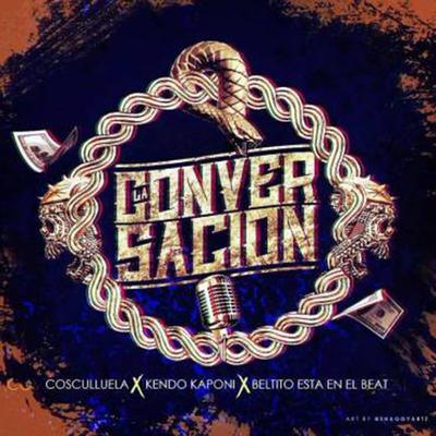 La Conversación By Cosculluela, Beltito "Esta En El Beat"'s cover