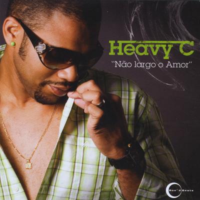 Como Me Sinto Eu? By Heavy C's cover