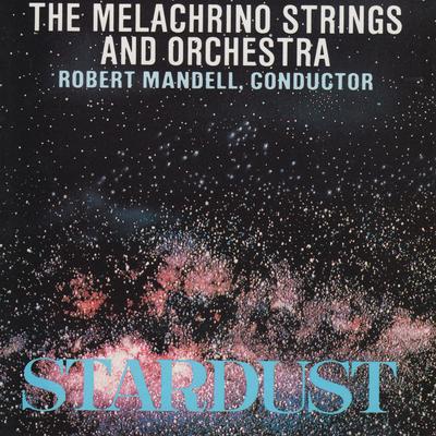Stardust By The Melachrino Strings, The Melachrino Orchestra's cover