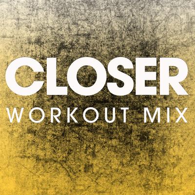 Closer (Handz up Remix) By Power Music Workout's cover