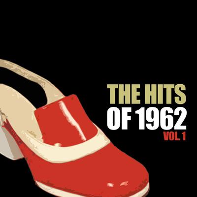 The Hits of 1962, Vol. 1's cover