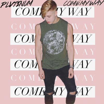 Come My Way's cover