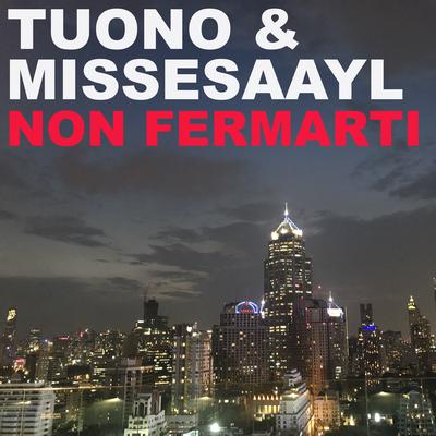 Non Fermarti By MissesAayl, Tuono's cover