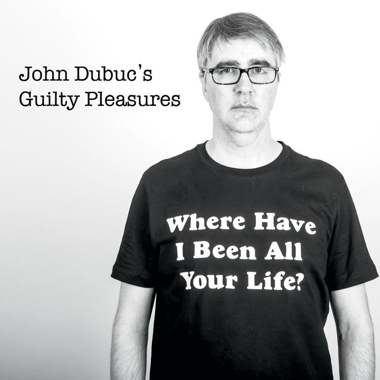 John Dubuc's Guilty Pleasures's avatar image