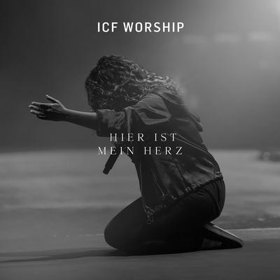 Hier ist mein Herz By ICF Worship's cover