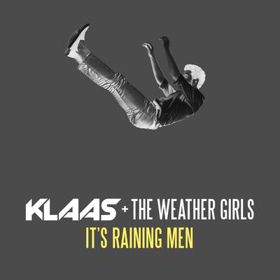 It's Raining Men (Klaas Remix) By The Weather Girls, Klaas's cover