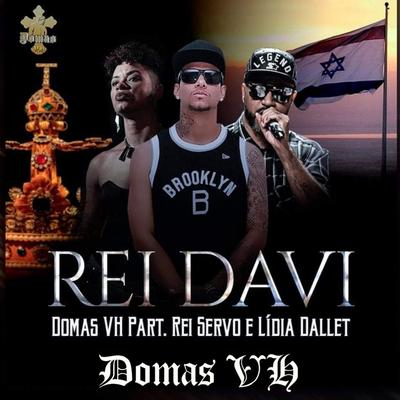 Rei Davi By Domas VH, Rei Servo, Lídia Dállet's cover