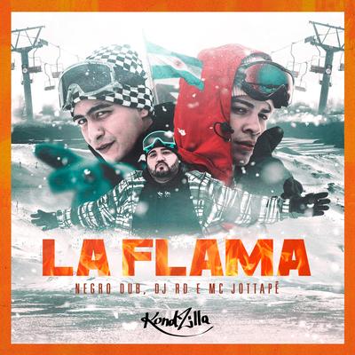 La Flama By NEGRO DUB, DJ RD, MC JottaPê's cover
