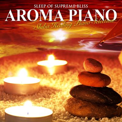 Sleep of Supreme Bliss: Aroma Piano's cover