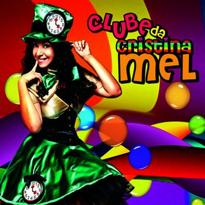 Clube da Mel By Cristina Mel's cover