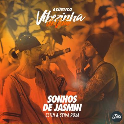 Sonhos de Jasmin (Acústico) (Ao Vivo) By Eltin, Seiva Roxa's cover
