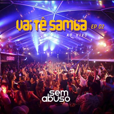 Vai Tê Samba, Ep. 2 (Ao Vivo)'s cover