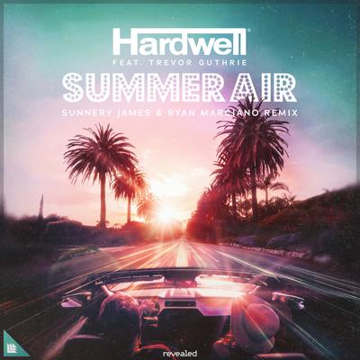Summer Air (Sunnery James & Ryan Marciano Remix) By Hardwell, Trevor Guthrie's cover