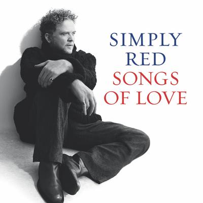 Say You Love Me By Simply Red's cover