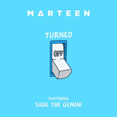 Turned Off By Marteen, Sage The Gemini's cover