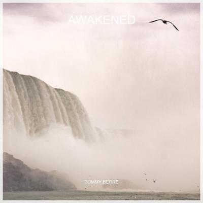 Awakened By Tommy Berre's cover