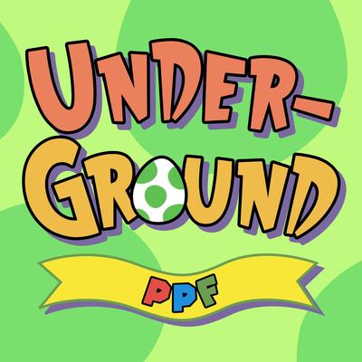 Underground By PPF's cover