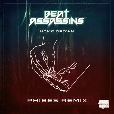 Home Grown (Phibes Remix - Edit) By Beat Assassins, Phibes's cover