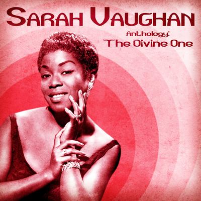 Don't Worry 'Bout Me (Remastered) By Sarah Vaughan's cover