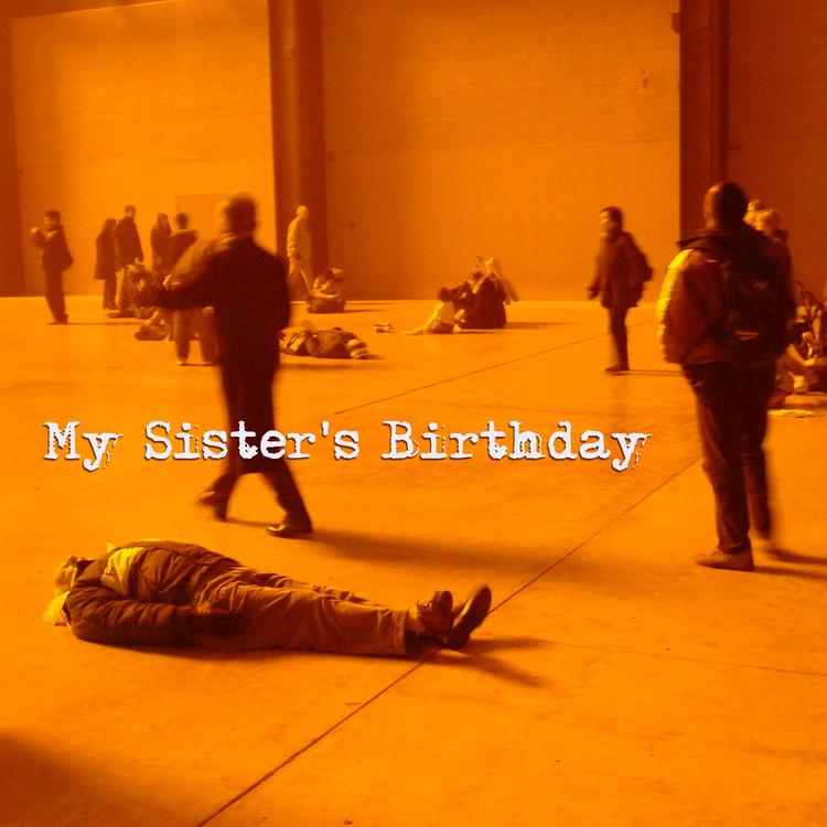 My Sister's Birthday's avatar image