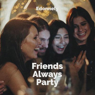 Friends Always Party's cover