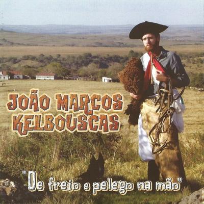 De Freio e Pelego na Mão By João Marcos Kelbouscas's cover