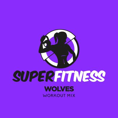 Wolves (Instrumental Workout Mix 135 bpm) By SuperFitness's cover