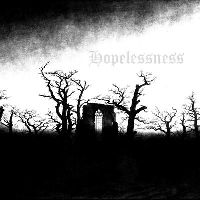 Hopelessness By Geflimmernacht's cover