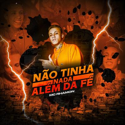 Não Tinha Nada Além da Fé's cover