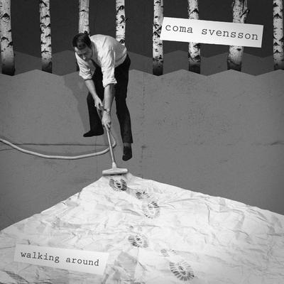 Walking Around By Coma Svensson's cover
