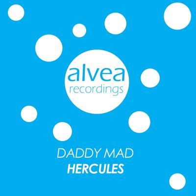 Hercules (Original Mix) By Daddy Mad's cover