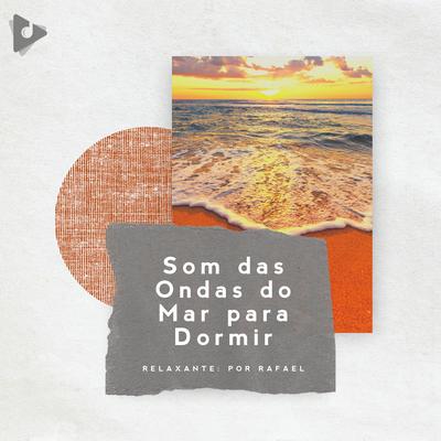 Seja um Sonhador do Oceano By Sons do Mar, Sons do Oceano, Relaxante: Por Rafael's cover