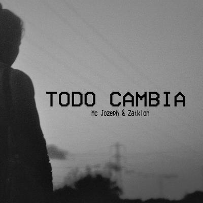 Todo Cambia (feat. Zaiklon)'s cover