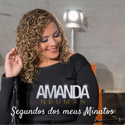 Segundo dos Meus Minutos By Amanda Neuman's cover