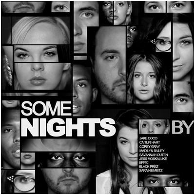 Some Nights (feat. Savannah Outen, Sara Niemietz, Jess Moskaluke, Eppic & Black Prez)'s cover