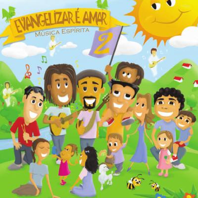 Evangelizar É Amar 2 By Evangelizar é Amar, Dani Medina's cover