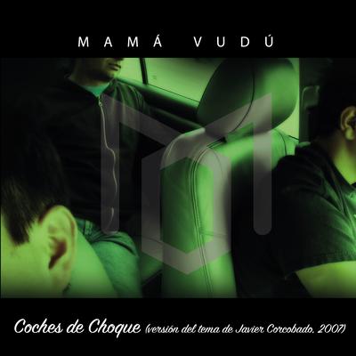 Coches de Choque By Mama Vudu's cover